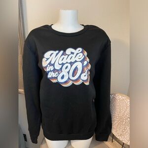 Made in the 80's Black Sweatshirt Size Large
